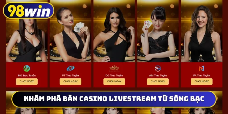 Khám phá bàn casino livestream từ sòng bạc