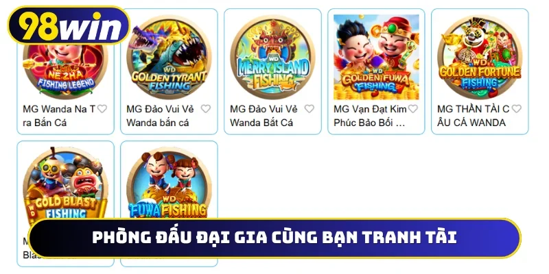 Phòng đấu đại gia cùng bạn tranh tài