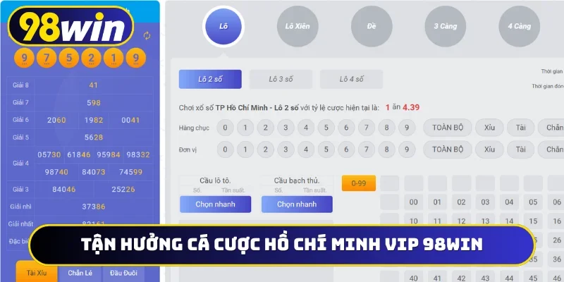Tận hưởng cá cược Hồ Chí Minh VIP 98WIN