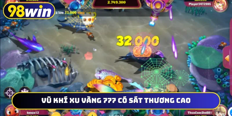 Vũ khí xu vàng 777 có sát thương cao